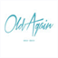 oldagainband.bandcamp.com