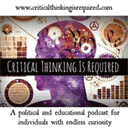 criticalthinkingisrequired.buzzsprout.com