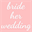 brideherwedding.com