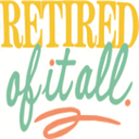 retiredofitall.com