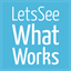 letsseewhatworks.com