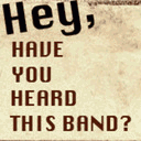 heyhaveyouheardthisband.tumblr.com