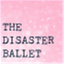 thedisasterballet.com