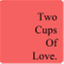 twocupsoflove.wordpress.com