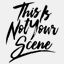 thisisnotyourscene.com