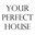 yourperfecthouse.tumblr.com