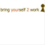 bringyourself2work.com