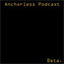 anchorless.bandcamp.com
