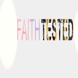 faithtested.com