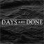 daysaredone.com