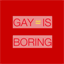 gayisboring.com