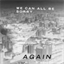 wecanallbesorry.bandcamp.com