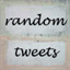 random-tweets.tumblr.com