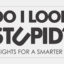 doilookstupid.in