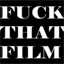 fuckthatfilm.tumblr.com