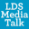 ldsmediatalk.com