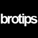 brotips.tumblr.com