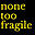 nonetoofragile.com