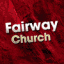 fairwaychurch.com