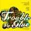 troublevsglue.bandcamp.com