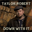 taylorrobert.bandcamp.com