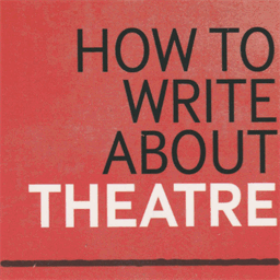 howtowriteabouttheatre.com