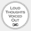 loudthoughtsvoicedout.wordpress.com