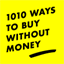 1010waystobuywithoutmoney.org