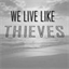 welivelikethieves.bandcamp.com