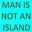 manisnotanisland.com